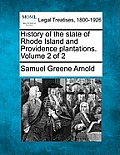History of the state of Rhode Island and Providence plantations. Volume 2 of 2