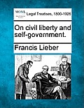 On civil liberty and self-government.