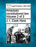 American constitutional law. Volume 2 of 2