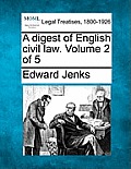 A digest of English civil law. Volume 2 of 5