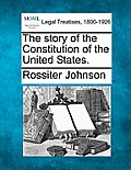 The Story of the Constitution of the United States.