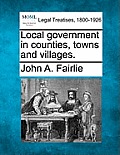 Local Government in Counties, Towns and Villages.