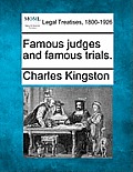 Famous judges and famous trials.