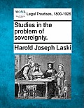Studies in the Problem of Sovereignty.
