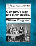 Glengarry's Way, and Other Studies.