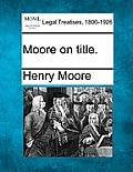 Moore on title.