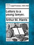 Letters to a Young Lawyer.