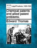 Chemical Patents and Allied Patent Problems.