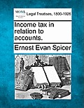 Income Tax in Relation to Accounts.