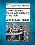 Law of Lotteries, Frauds, and Obscenity in the Mails.