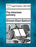 The American Judiciary.
