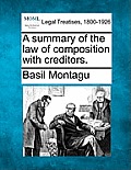 A Summary of the Law of Composition with Creditors.
