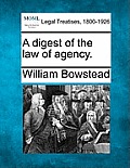 A Digest of the Law of Agency.