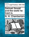 Samuel Sewall and the World He Lived In.