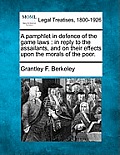 A pamphlet in defence of the game laws: in reply to the assailants, and on their effects upon the morals of the poor.