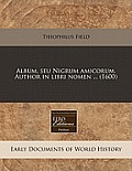 Album Seu Nigrum Amicorum Author in Libri Nomen 1600