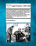 The law and practice on enfranchisements and commutations: as well by the common law as under the Copyhold Act, 1894, and other acts, with practical d