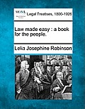 Law made easy: a book for the people.