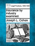 Insurance by Industry Examined.