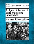 A Digest of the Law of Trade-Marks and Unfair Trade.