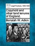 Copyhold and Other Land Tenures of England.