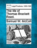 The Life of Thomas Brackett Reed.