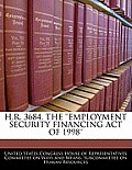 H.R. 3684, the ''Employment Security Financing Act of 1998''