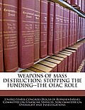 Weapons of Mass Destruction: Stopping the Funding--The Ofac Role
