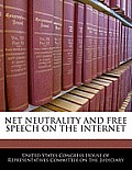 Net Neutrality and Free Speech on the Internet