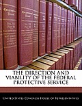 The Direction and Viability of the Federal Protective Service