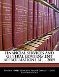 Financial Services and General Government Appropriations Bill, 2009