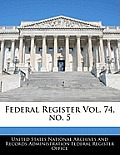 Federal Register Vol. 74, No. 5