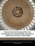 Senate Select Committee on Intelligence Legislative Calendar - 108th Congress (2003-2004)