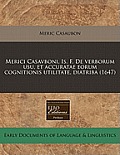 Merici Casavboni, Is. F. de Verborum Usu, Et Accuratae Eorum Cognitionis Utilitate, Diatriba (1647)