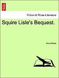 Squire Lisle's Bequest.
