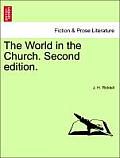 The World in the Church. Second Edition.