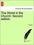 The World in the Church. Vol. III, Second Edition.