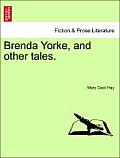 Brenda Yorke, and Other Tales.
