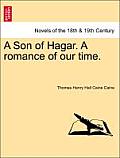 A Son of Hagar. a Romance of Our Time.
