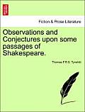 Observations and Conjectures Upon Some Passages of Shakespeare.
