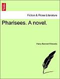 Pharisees. a Novel.
