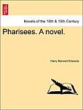 Pharisees. a Novel.