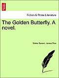 The Golden Butterfly. a Novel.