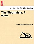 The Stepsisters. a Novel.