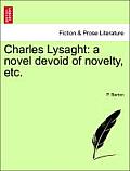 Charles Lysaght: A Novel Devoid of Novelty, Etc.