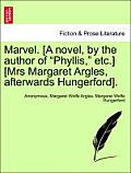 Marvel. [A Novel, by the Author of Phyllis, Etc.] [Mrs Margaret Argles, Afterwards Hungerford].