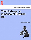 The Lindsays: A Romance of Scottish Life.