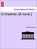 A Dreamer. [A Novel.]