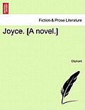 Joyce. [A Novel.]