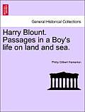Harry Blount. Passages in a Boy's Life on Land and Sea.